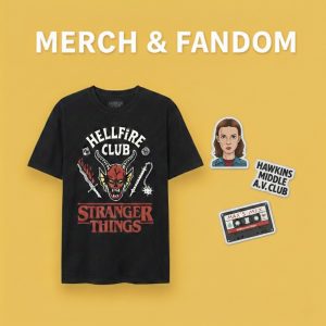 Merch & Fandom